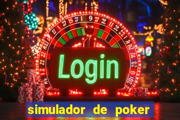 simulador de poker texas holdem gratis